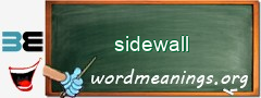 WordMeaning blackboard for sidewall